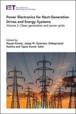 Power Electronics for Next-Generation Drives and Energy Systems: Clean Generation and Power Grids