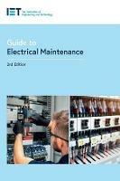 Guide to Electrical Maintenance - The Institution of Engineering and Technology - cover