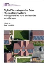 Digital Technologies for Solar Photovoltaic Systems: From general to rural and remote installations