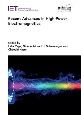 Recent Advances in High-Power Electromagnetics - cover