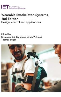 Wearable Exoskeleton Systems: Design, control and applications - cover
