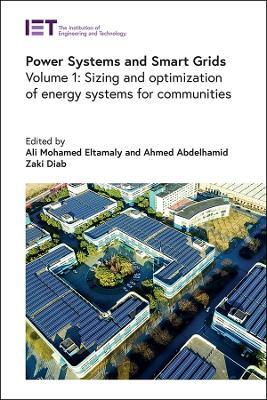 Power Systems and Smart Grids: Sizing and optimization of energy systems for communities - cover