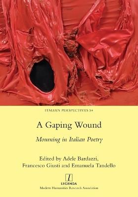 A Gaping Wound: Mourning in Italian Poetry - cover