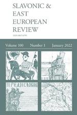 Slavonic & East European Review (100: 1) January 2022