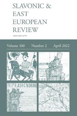 Slavonic & East European Review (100: 2) April 2022 - cover