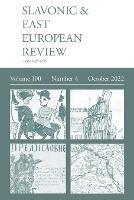 Slavonic & East European Review (100: 4) October 2022