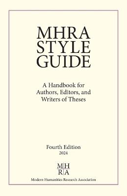 MHRA Style Guide: A Handbook for Authors, Editors, and Writers of Theses - Graham Nelson,Simon F Davies - cover
