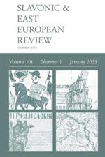 Slavonic & East European Review (101: 1) January 2023