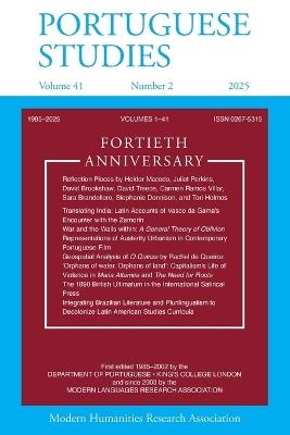 Portuguese Studies 41.2 (2025): Fortieth Anniversary Special Issue - cover
