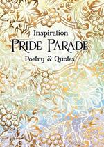 Pride Parade: Poetry & Quotes