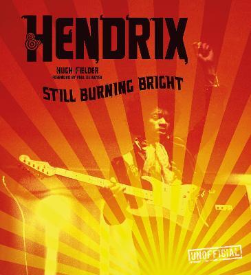 Jimi Hendrix: Still Burning Bright - Hugh Fielder - cover