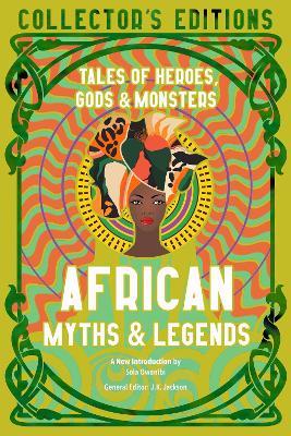 African Myths & Legends: Tales of Heroes, Gods & Monsters - cover