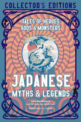 Japanese Myths & Legends: Tales of Heroes, Gods & Monsters - cover