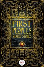 First Peoples Shared Stories: Gothic Fantasy