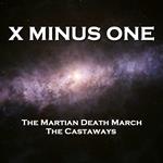 X Minus One - The Martian Death March & The Castaways