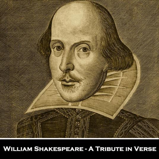 William Shakespeare - A Tribute in Verse