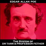 System of Dr Tarr & Professor Fether, The