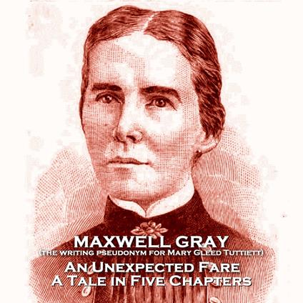 Unexpected Fare. A Tale in Five Chapters, An