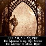 Murders in the Rue Morgue & The Mystery of Marie Roget, The