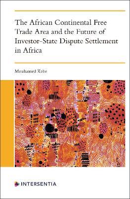 The African Continental Free Trade Area and the Future of Investor-State Dispute Settlement - Mouhamed Kebe - cover