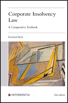 Corporate Insolvency Law, 2nd edition: A Comparative Textbook - Reinhard Bork - cover