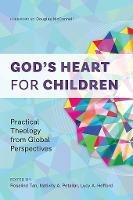 God's Heart for Children: Practical Theology from Global Perspectives - cover