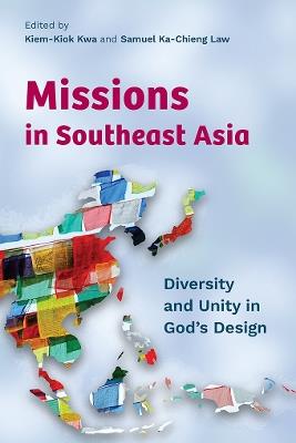 Missions in Southeast Asia: Diversity and Unity in God's Design - cover