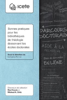 Bonnes pratiques pour les bibliothèques de théologie desservant les écoles doctorales - cover