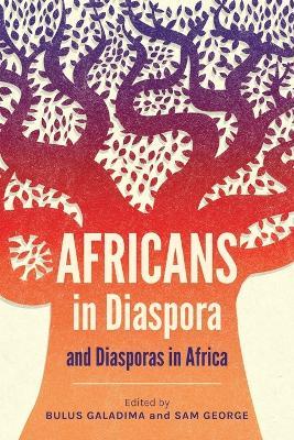 Africans in Diaspora and Diasporas in Africa - cover