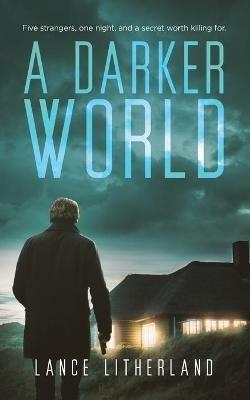 A Darker World - Lance Litherland - cover