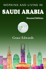 Working and Living in Saudi Arabia: Second Edition