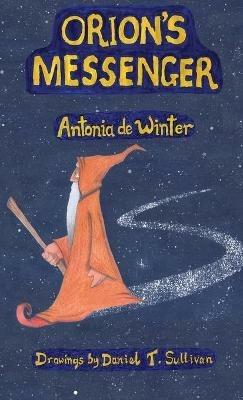 Orion's Messenger - Antonia de Winter - cover