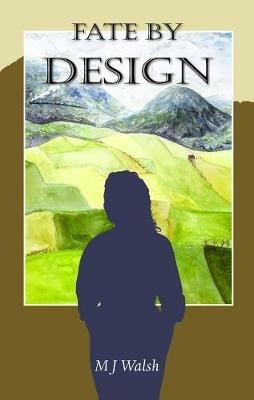 Fate by Design - M.J. Walsh - cover