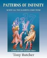 Patterns of Infinity: Where All the Numbers Come From - Tony Butcher - cover
