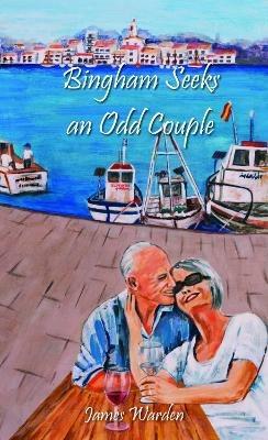 Bingham Seeks an Odd Couple - James Warden - cover
