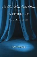 A Bit More Like Work, or Life After D'Oyly Carte - David Mackie - cover