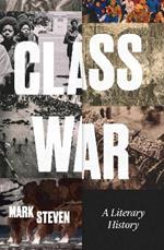 Class War: A Literary History