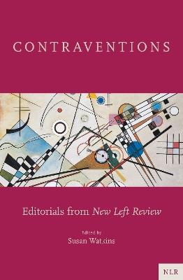 Contraventions: Editorials from New Left Review - cover