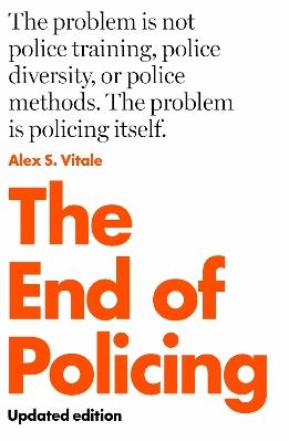 The End of Policing - Alex S. Vitale - cover