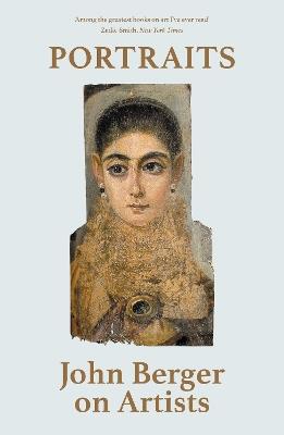 Portraits: John Berger on Artists - John Berger - cover