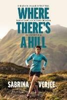 Where There's a Hill: One woman, 214 Lake District fells, four attempts, one record-breaking Wainwrights run