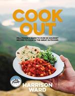 Cook Out: Fell Foodie’s guide to over 80 gourmet recipes to cook in the great outdoors