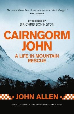 Cairngorm John: A life in mountain rescue - John Allen - cover