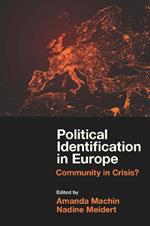 Political Identification in Europe: Community in Crisis?