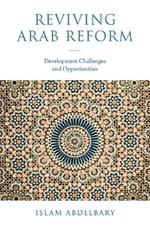 Reviving Arab Reform: Development Challenges and Opportunities