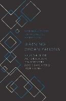 Learning Organizations - Malva Daniel Reid,Jyldyz Bekbalaeva,Denise Bedford - cover