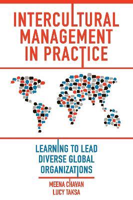 Intercultural Management in Practice: Learning to Lead Diverse Global Organizations - cover