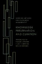 Knowledge Preservation and Curation