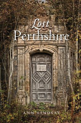 Lost Perthshire - Ann Lindsay - cover