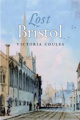 Lost Bristol - Victoria Coules - cover
